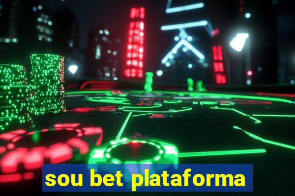 sou bet plataforma